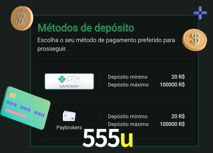 O cassino 555u oferece uma grande variedade de métodos de pagamento